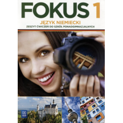 Język niemiecki Fokus 1 Zeszyt ćwiczeń Szkoły ponadgimnazjalne WSIP
